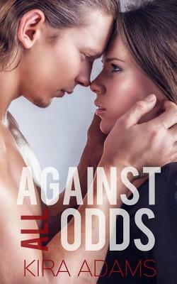 Against All Odds by Kira Adams