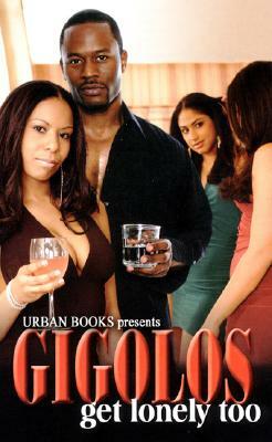 Gigolos Get Lonely Too by Roy Glenn, Dwayne S. Joseph, Jihad