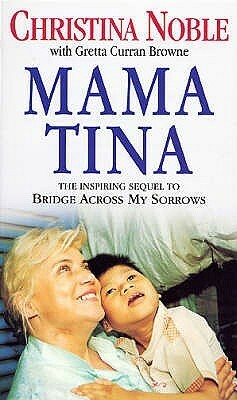 Mama Tina by Christina Noble