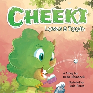 Cheeki Loses a Tooth by Katie Chinnock