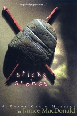 Sticks and Stones by Janice MacDonald