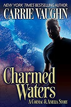 Charmed Waters by Carrie Vaughn