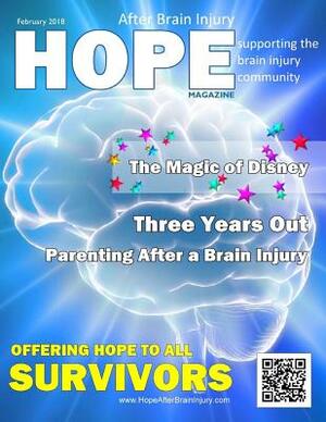 Hope After Brain Injury Magazine - February 2018 by David A. Grant, Sarah Grant