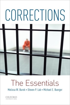 Corrections: The Essentials by Steven P. Lab, Michael E. Buerger, Melissa W. Burek