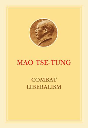 Combat Liberalism by Mao Zedong