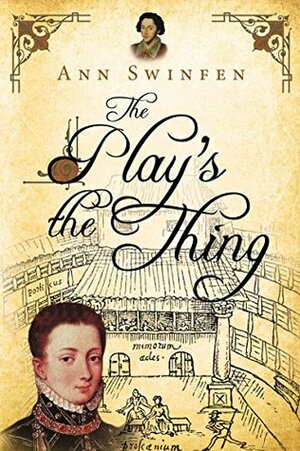 The Play's the Thing by Ann Swinfen