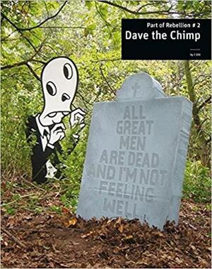 Dave the Chimp: Part of Rebellion #2 by Christian Hundertmark