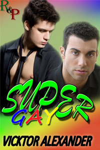 Super Gay by Vicktor Alexander