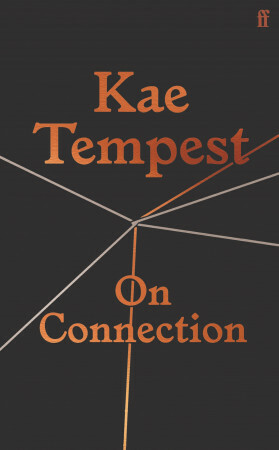 On Connection by Kae Tempest