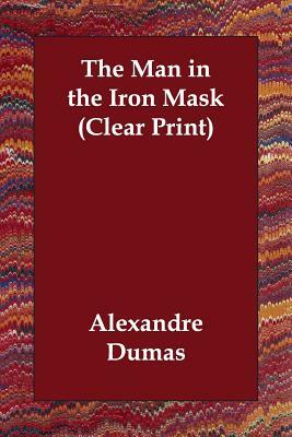 The Man in the Iron Mask by Alexandre Dumas