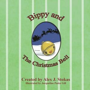 Bippy and the Christmas Bell by Alex J. Stokas