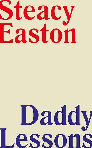 Daddy Lessons by Steacy Easton