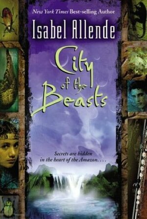 City Of The Beasts by Isabel Allende