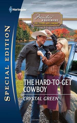 The Hard-to-Get Cowboy by Crystal Green