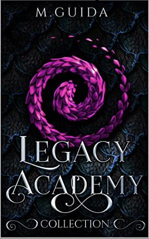 Legacy Academy Collection One by M. Guida