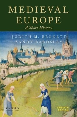 Medieval Europe by Judith M. Bennett, Sandy Bardsley
