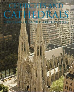 Churches and Cathedrals by Achim Bednorz, Barbara Borngässer, Rolf Toman