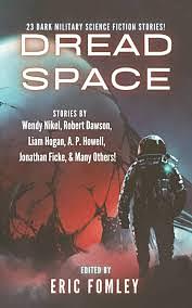 Dread Space: 23 Dark Military Science Fiction Stories! by Eric Fomley