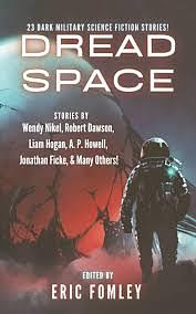 Dread Space: 23 Dark Military Science Fiction Stories! by Eric Fomley