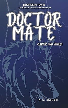 Doctor Mate: Connor & Shaun  by K. A Bauer