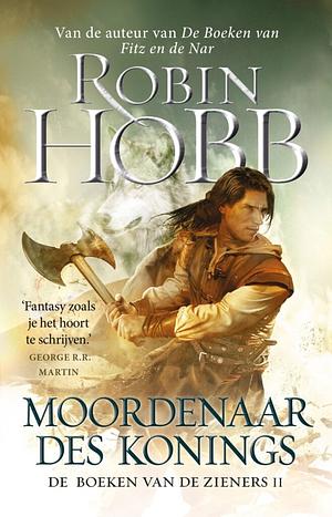 Moordenaar des konings by Robin Hobb