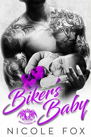 Biker's Baby: Devil's Wings MC by Nicole Fox