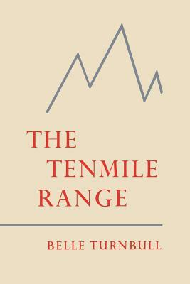 The Tenmile Range by Belle Turnbull