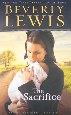 The Sacrifice by Beverly Lewis