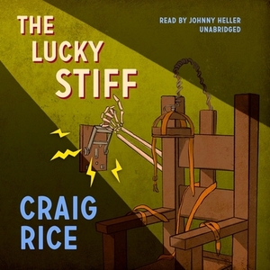 The Lucky Stiff by Craig Rice