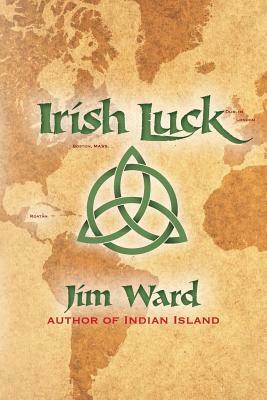 Irish Luck by Jim Ward