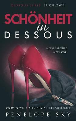 Schönheit in Dessous by Penelope Sky