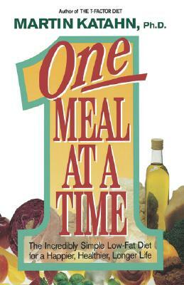 One Meal at a Time by Martin Katahn