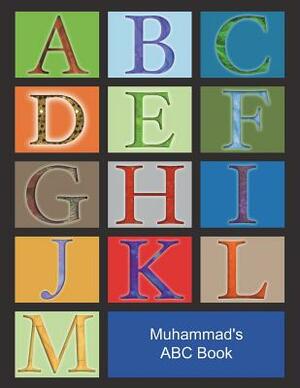 Muhammad's ABC Book by John Burke, Chad Kase