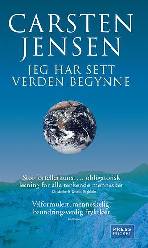 Jeg har sett verden begynne by Carsten Jensen
