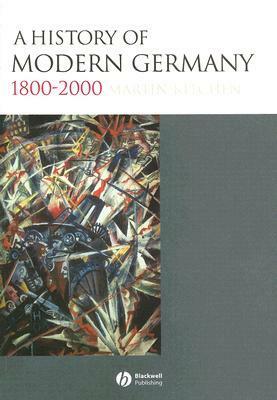 A History of Modern Germany: 1800-2000 by Martin Kitchen