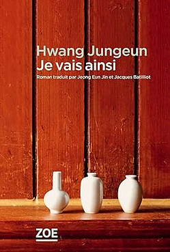 Je vais ainsi by Hwang Jungeun