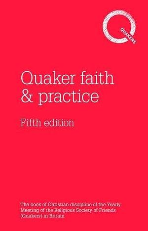 Quaker faith & practice by Religious Society of Friends