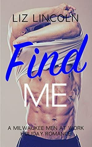 Find Me by Liz Lincoln