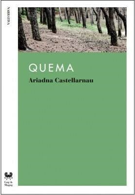 Quema by Ariadna Castellarnau