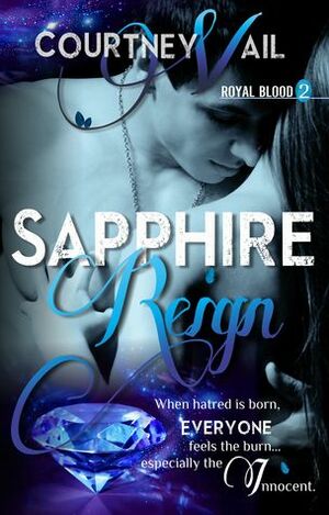 Sapphire Reign by Courtney Vail