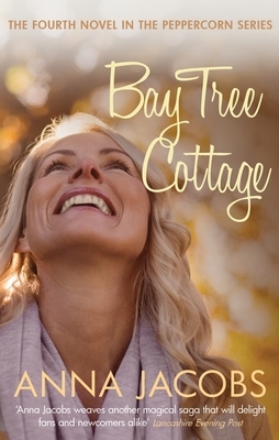 Bay Tree Cottage by Anna Jacobs