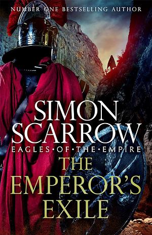 The Emperor's Exile by Simon Scarrow