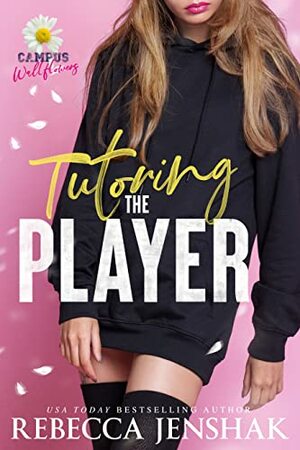 Tutoring the Player by Rebecca Jenshak
