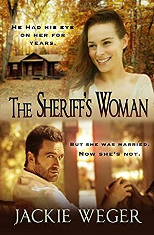 The Sheriff's Woman by Jackie Weger