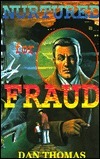 Nurtured for Fraud by Dan Thomas