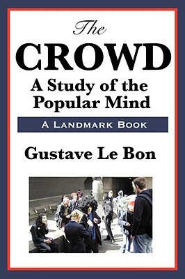 The Crowd by Gustave Lebon