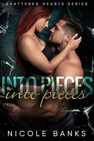 Into Pieces by Nicole Banks