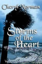 Storms of the Heart by Cheryl Norman
