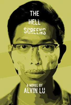 The Hell Screens by Alvin Lu