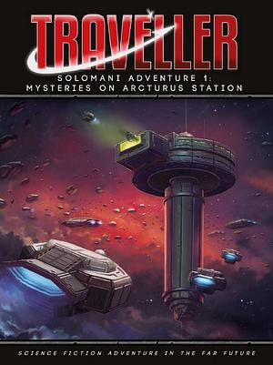 Traveller - Solomani Adventure 1:  Mysteries on Arcturus Station by Seth Skorkowsky